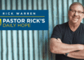 Rick Warren Daily Hope Devotional 4th February 2023 – Do You Have a Shortage or a Surplus Mindset?