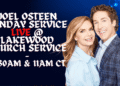 Watch Joel Osteen Live September 28, 2025 – Lakewood Church Sunday Service | 8:30AM & 11:00AM (CST)