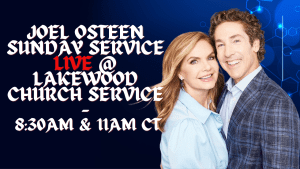 Watch Joel Osteen Live August 17, 2025 – Lakewood Church Sunday Service | 8:30AM & 11:00AM (CST)