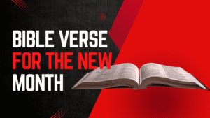 Bible Verse For The New Month of May 2025