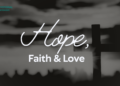 Bible Verses About Hope, Faith, and Love to Strengthen Your Spirit
