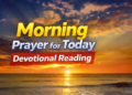 Morning Prayer for Today — Thursday, 13 August 2026