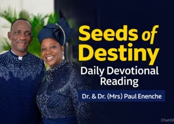 Seeds of Destiny 14th August 2026: The Necessity of Faith