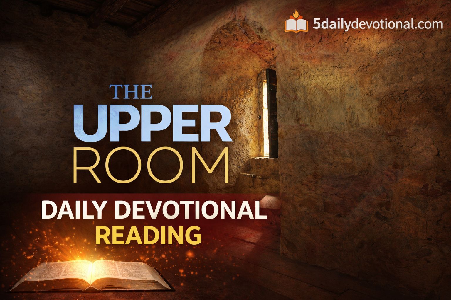The Upper Room Devotional 25 March 2026: More to the Story