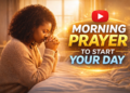 Morning Prayer to Start Your Day August 13, 2026