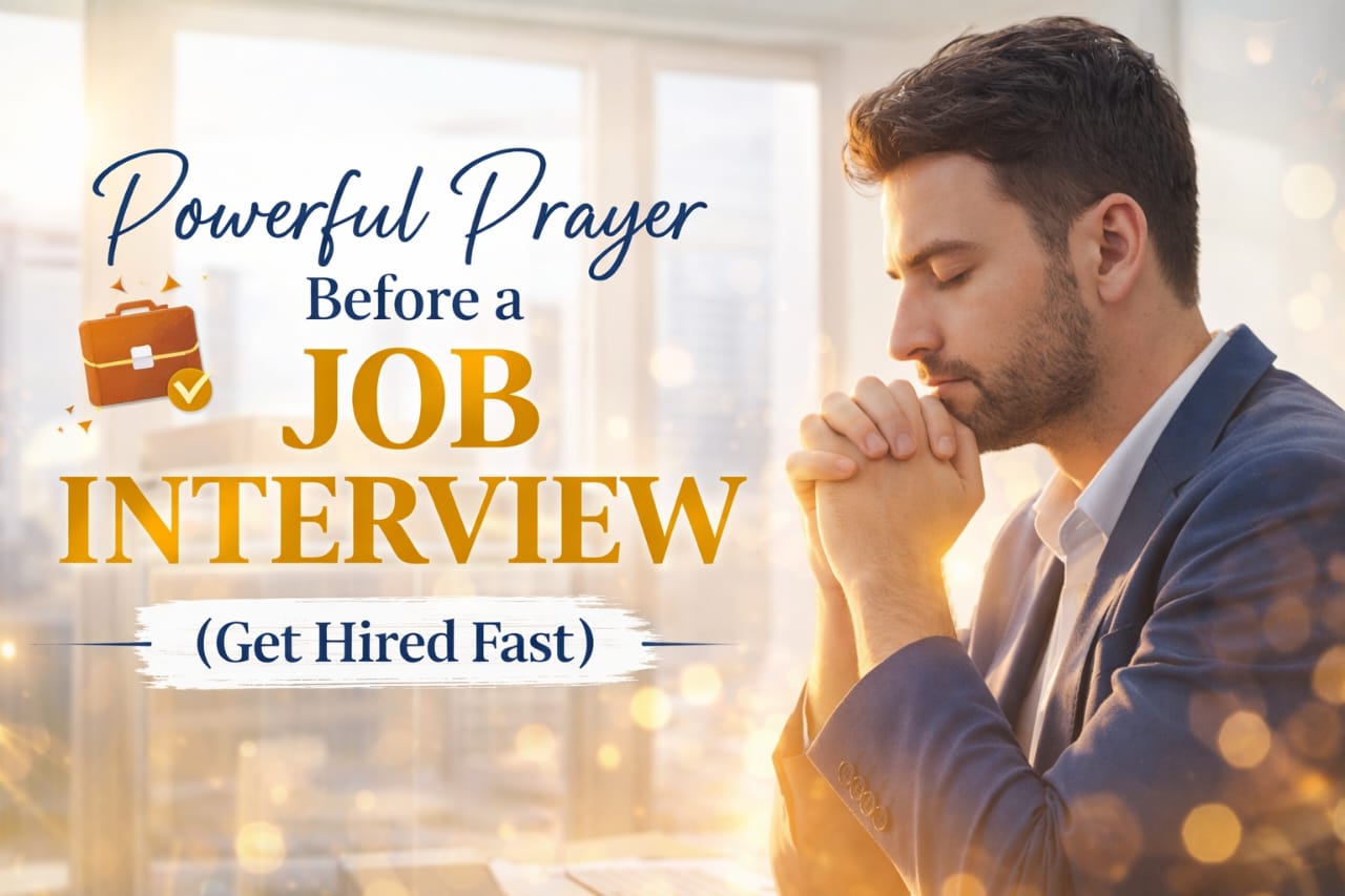 Powerful Prayer Before a Job Interview (Get Hired Fast)