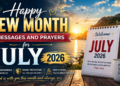 65 Happy New Month Messages and Prayers for July 2026