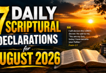 7 Daily Scriptural Declarations for August 2026 7 Daily Scriptural Declarations for August 2026