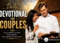Daily Devotional for Couples – August 10, 2026: Protecting Your Emotional Intimacy