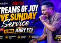 Streams of Joy Sunday Service Live 9th August 2026 – Pastor Jerry Eze Today Streams of Joy Sunday Service Live 9th August 2026 – Pastor Jerry Eze Today