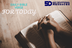 Daily Bible Verse For Today 18th July 2025 (Friday)