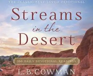 Streams in the Desert Devotional 7th August 2023
