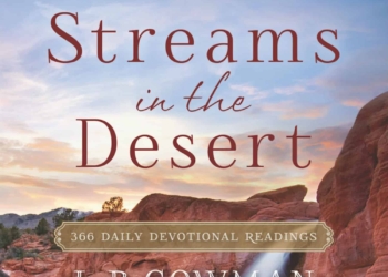 Streams In The Desert Devotional 6 August 2026: Flowing From Us