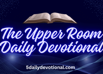 The Upper Room Devotional – 19th November 2025: The Appropriate Time
