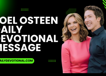 Joel Osteen Devotional August 6, 2026