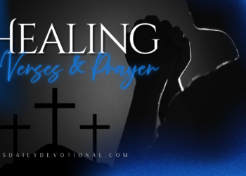 Bible Verses About Healing | Scriptures for Strength and Restoration