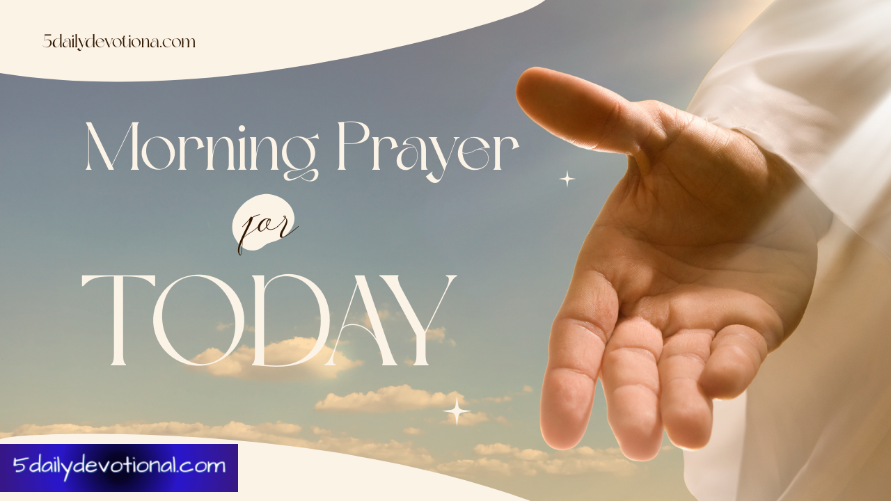 Morning Prayer for Today (January 24, 2026): Saturday