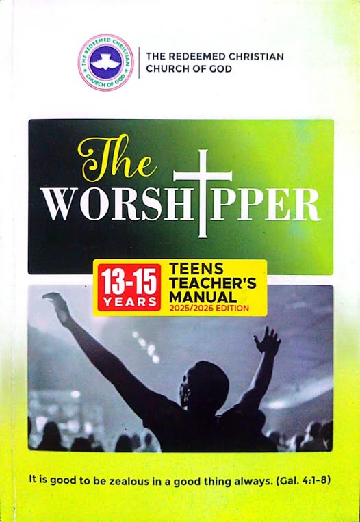 RCCG Sunday School Teens Teachers’ Manual 25 January 2026 RCCG Sunday School Teens Teachers’ Manual 25 January 2026