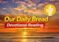 Our Daily Bread Devotional 5th August 2026: Family in God