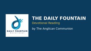 Anglican Daily Fountain Devotional 31 March 2026: Wisdom From Above