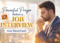 Powerful Prayer Before a Job Interview (Get Hired Fast)