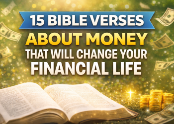 15 Bible Verses About Money That Will Change Your Financial Life