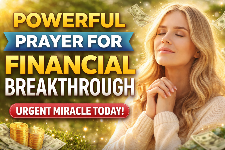 Powerful Prayer for Financial Breakthrough (Urgent Miracle Today)