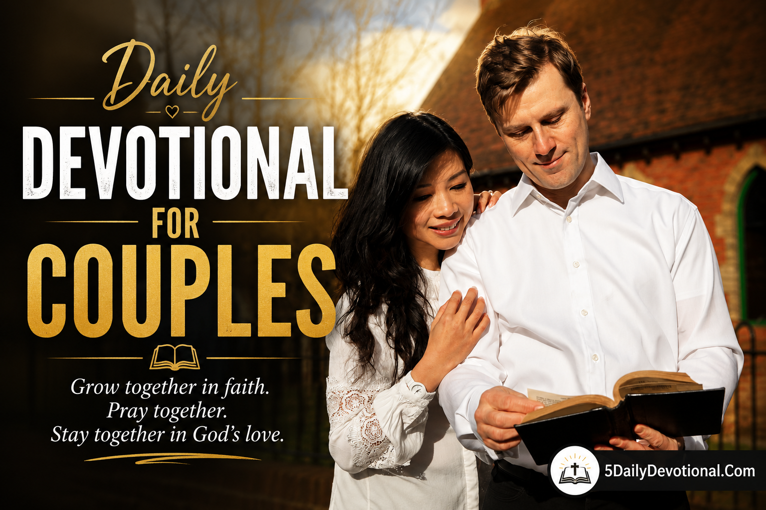 Daily Devotional for Couples – August 4, 2026: Protecting the Trust You Have Built Daily Devotional for Couples – August 7, 2026: Making Time for Each Other
