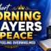 5 Short Morning Prayers for Peace When Feeling Overwhelmed